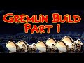 Gremlin Build Part 1