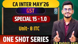 GST One Shot Revision || Unit 8 ITC || CA Inter-May 26