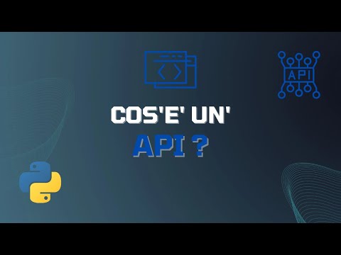 TUTTO Quello  Che Devi Sapere sulle API! - Tutorial Python ITA