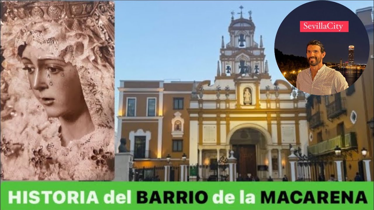 💚 Curiosidades-Historia del BARRIO de la MACARENA #macarena #esperanza #semanasanta