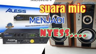 Cara Pasang Efek Alesis Ke Speaker Aktif  Suara Mic Ces Ces