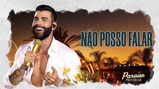 Смотреть клип Gusttavo Lima - Não Posso Falar