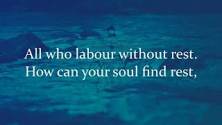 Come To The Water   Beautiful Choral Arrangement   John Foley   Catholic Hymn   Choir with Lyrics