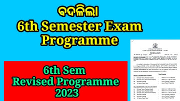 ବଦଳିଲା 6th semester exam programme, Utkal university revised 6th sem exam program, 6th sem exam date