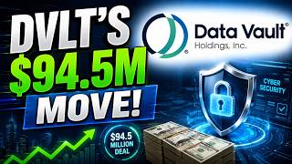 Datavault AI’s $94.5M Cybersecurity Acquisition: Why DVLT Is Expanding Into AI-Powered Compliance