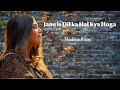 Jane Is Dil Ka Hal Kya Hoga Lyrics Song Hadika Kiani Qawwali Songs 