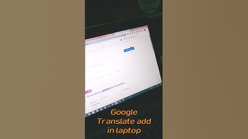 Add Google Translate in laptop