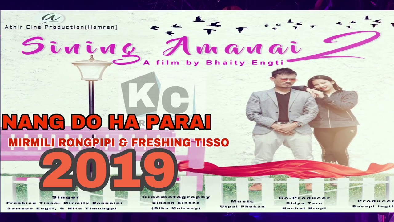 Nang do ha parai SINING AMAINAI 2 New karbi songs 2019