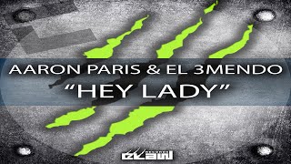 Aaron Paris & El 3Mendo - Hey Lady (Video Cover)