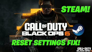 Call of Duty Black Ops 6 Graphics Settings Reset Issue On Steam Fix