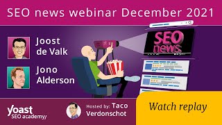 SEO news and looking forward to SEO in 2022 - December 2021