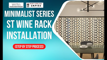 Minimalist Series ST Wine Rack Installation (Step by Step Process)