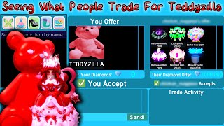 Seeing What People Trade For Teddyzilla In Royale High Trading