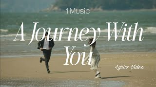 A Journey With You | Romantic Love Song | Lyrics Video | 1Music screenshot 5