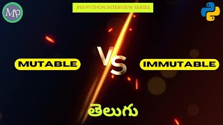10 Mutable vs Immutable In python in Telugu | python interview series In Telugu