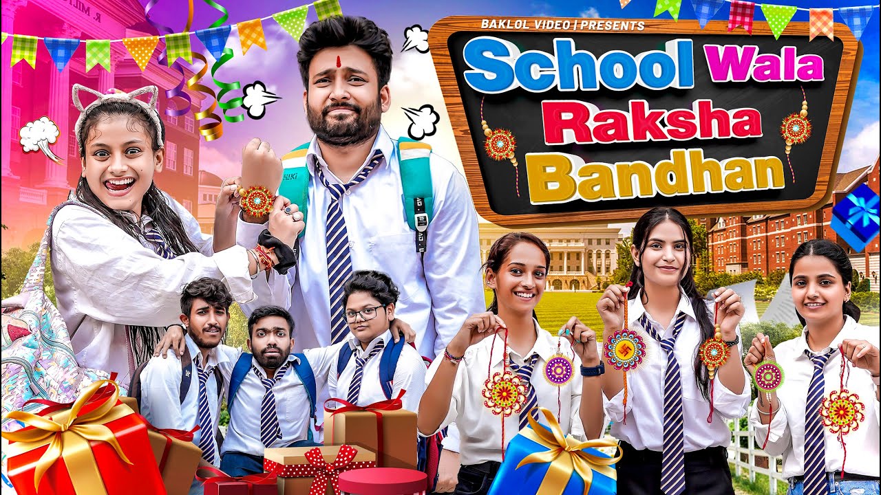 School Wala Raksha Bandhan | BakLol Video - YouTube