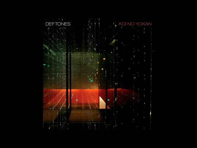 Deftones - Koi No Yokan (Full Album) class=