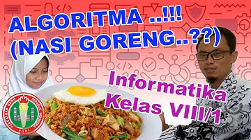 Algoritma, Nasi Goreng? - Agung Nugroho - SMPN 2 Kaliwungu