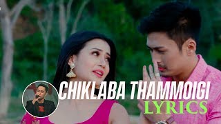 Chiklaba Thammoigi Lyrics || Arbin Soibam | Chitra | Ranbir Thouna