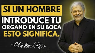 El 97% de las MUJERES DESCONOCE estos 5 SECRETOS PSICOLÓGICOS sobre los HOMBRES😱 | Walter Riso