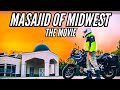 Masajid of midwest the movie  discovering islam in america 