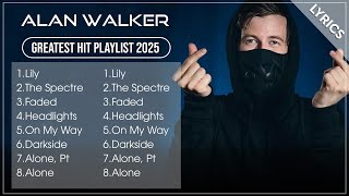 ALAN WALKER Songs Playlist 2025 | The Best Of ALAN WALKER | Greatest Hits Full Album 2025 (Lyri