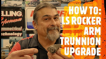 HOW TO INSTALL AN LS ROCKER ARM TRUNNION UPGRADE KIT