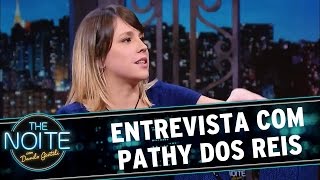 The Noite (06/05/16) Entrevista com Pathy dos Reis