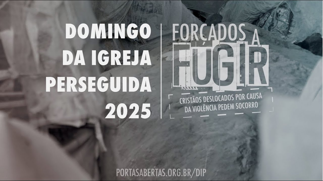 DIP - Dia da Igreja Perseguida (Miss. Bruno Vila Nova)