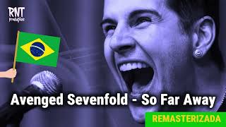 Avenged Sevenfold - So Far Away (versão em português) REMASTERIZADO