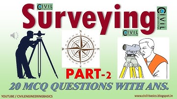 SURVEYING CIVIL ENGINEERING || PART 2 || 20 MCQ QUESTIONS WITH ANSWER