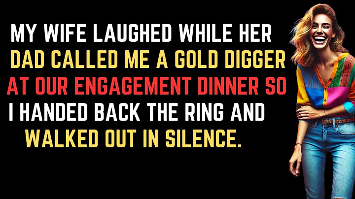 My Wife Laughed While Her Dad Called Me a Gold Digger at Our Engagement Dinner — So I…