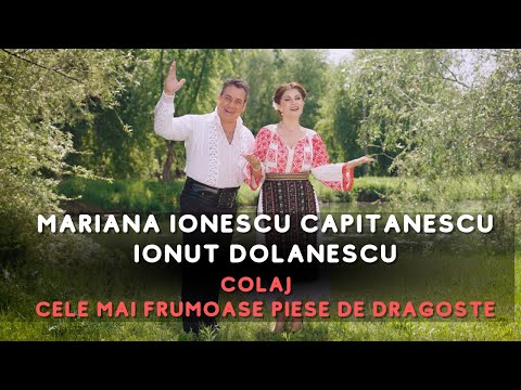 Mariana Ionescu Capitanescu & Ionut Dolanescu - COLAJ❤️ cu cele mai frumoase piese de dragoste | NOU