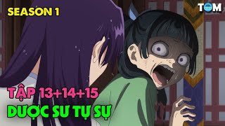 Dược Sư Tự Sự | SS1: Tập 13+14+15 | Anime: Kusuriya no Hitorigoto