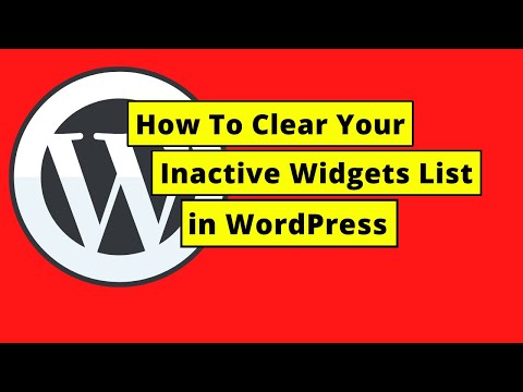 How To Clear Your Inactive Widgets list in WordPress