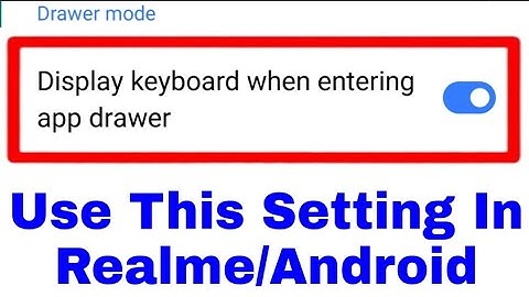 Display keyboard when entering app drawer ।। how to use Display keyboard when entering app drawer