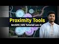 Proximity Tools in ArcGIS | Buffer, Near &amp; Point Distance | GIS Tutorial Lec-11