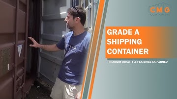 Grade A Shipping Container | Premium Quality & Features Explained