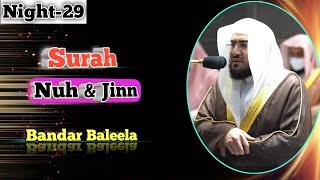 Makkah Taraweeh- 29th Night-Surah Nuh & Jinn (01-END) Sheikh Baleela with Arabic & English Subtitles