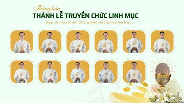 Thông báo Lễ truyền chức linh mục Giáo phận Bắc Ninh 2025