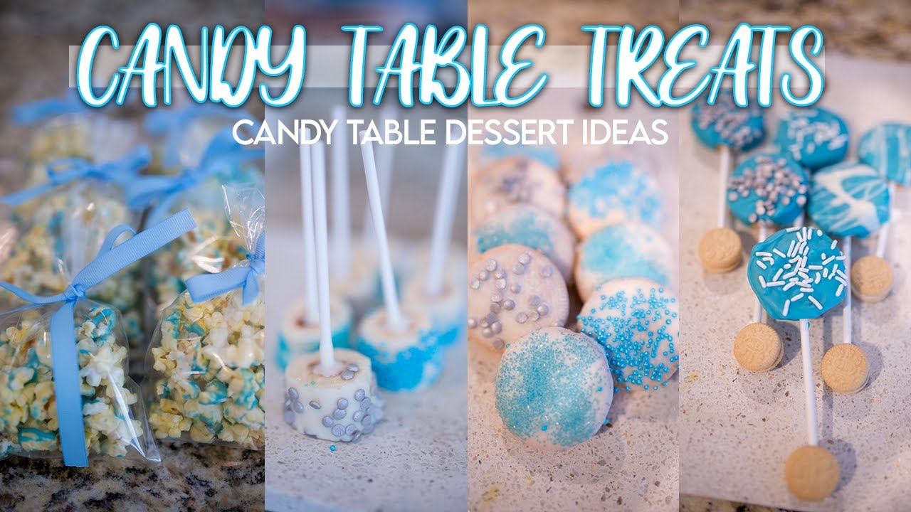Boy Babyshower Candy Table Treats Diy Treats For A Dessert Candy Bar 2020 Youtube