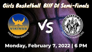 02/07/2022 Girls Basketball vs Waiakea | BIIF DI Semi-Finals