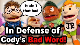 In Defense of Cody's Bad Word