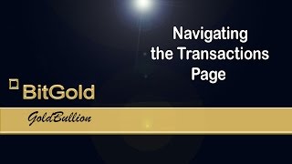 How To  Navigating the Transactions Page BitGold screenshot 3
