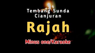 RAJAH | Tembang Sunda Cianjuran (AUDIO Lirik (Minus One/Karaoke)
