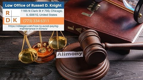 How To Avoid Paying Maintenance In Illinois by Russell D. Knight