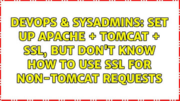 Set up Apache + Tomcat + SSL, but don