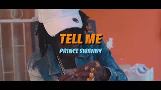 Prince Swanny - Tell Me