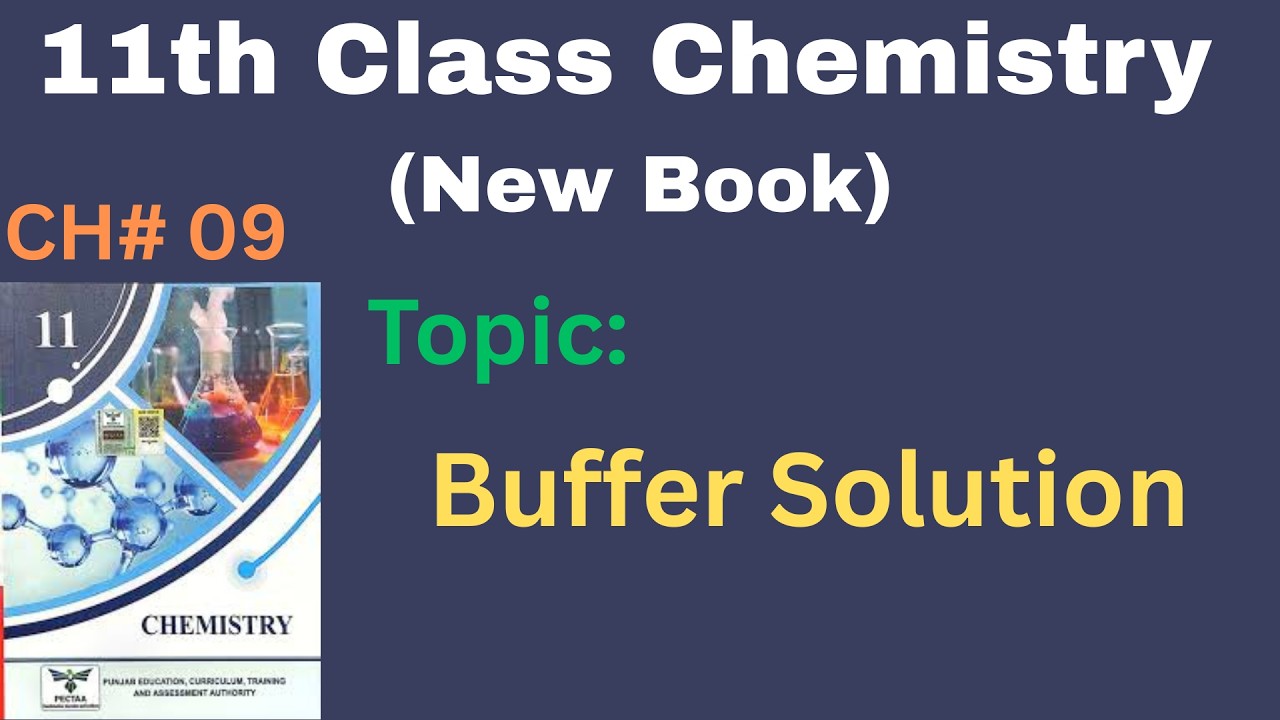 Buffer Solutions | Chapter No. 9 | 11th Chemistry New book | PTB | @LearnChemistrybyAQ