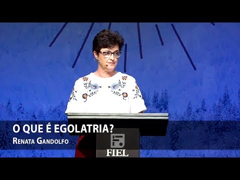 O que é Egolatria? – Renata Gandolfo